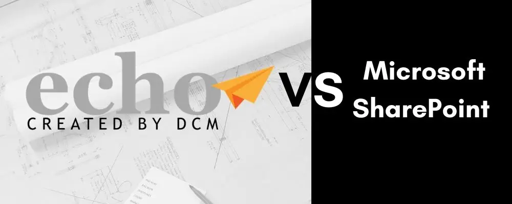 DCM Echo vs Microsoft SharePoint