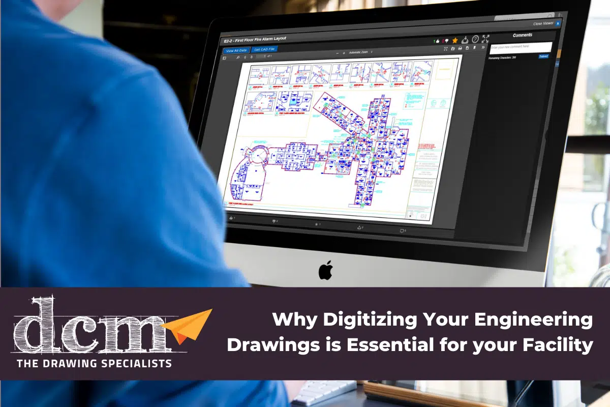 Why Digitizing Your Engineering Drawings is Essential for your Facility